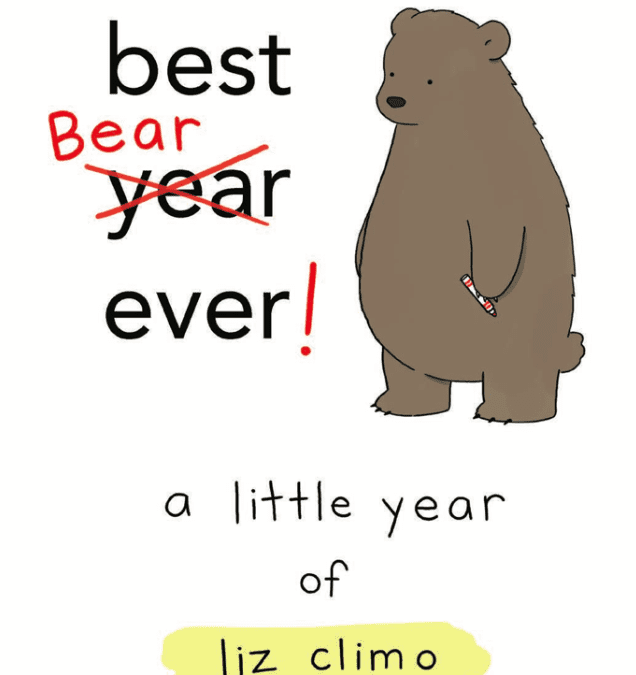 Best Bear Ever!: A Little Year of Liz Climo