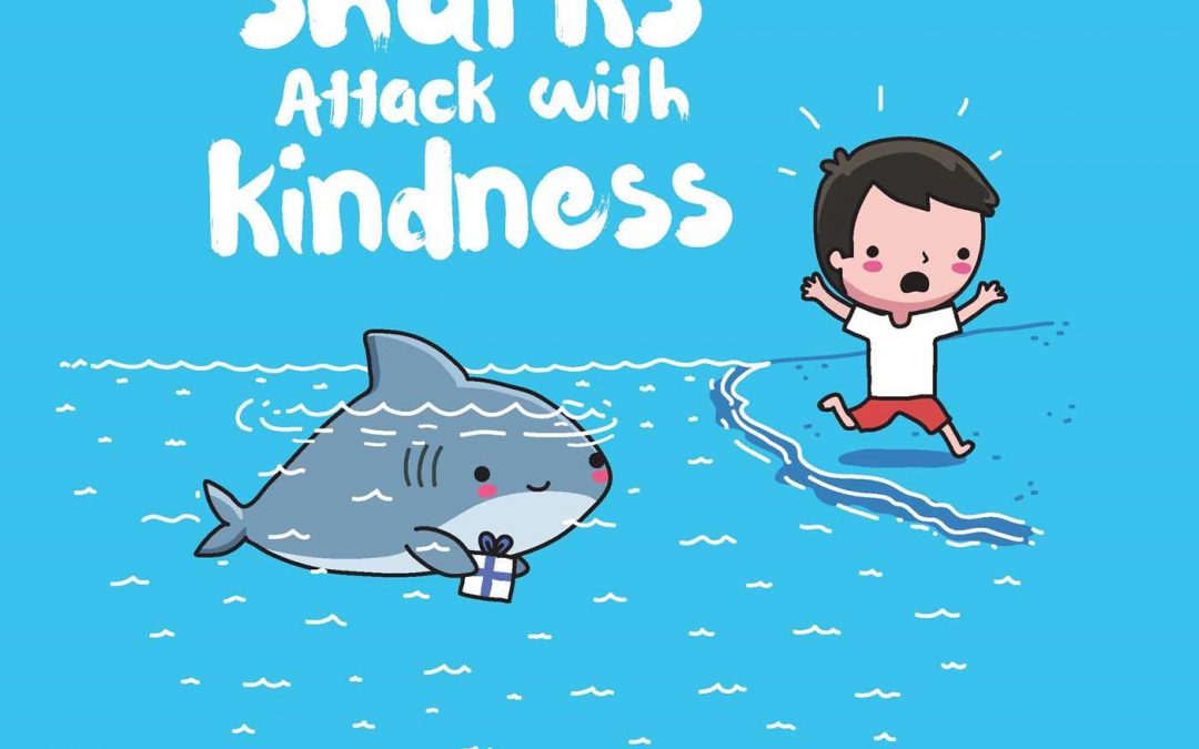 When Sharks Attack With Kindness