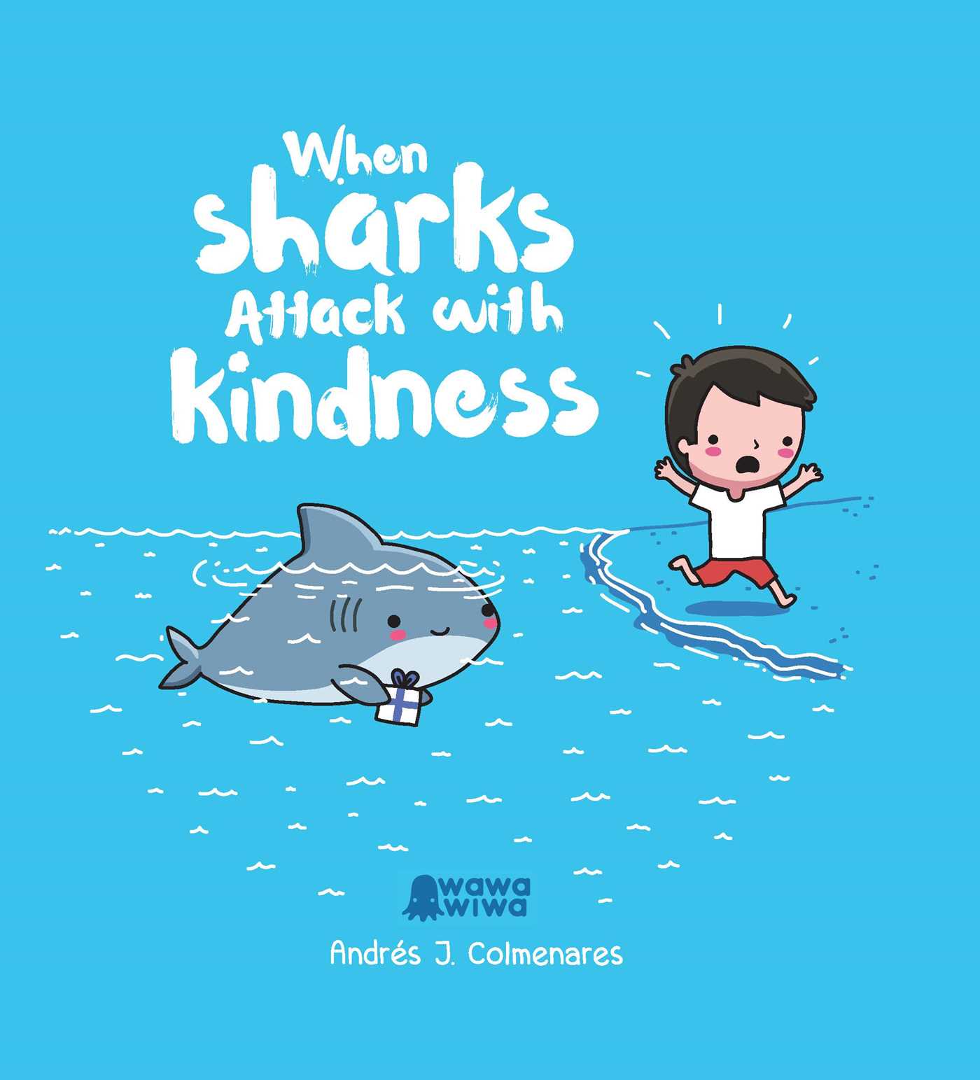 Colmenares_when-sharks-attack-with-kindness_COVER