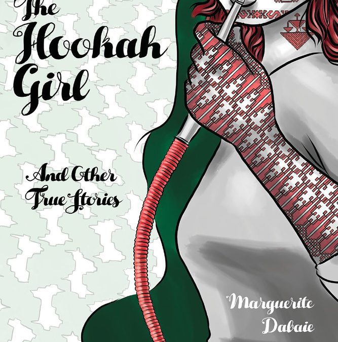 The Hookah Girl and Other True Stories