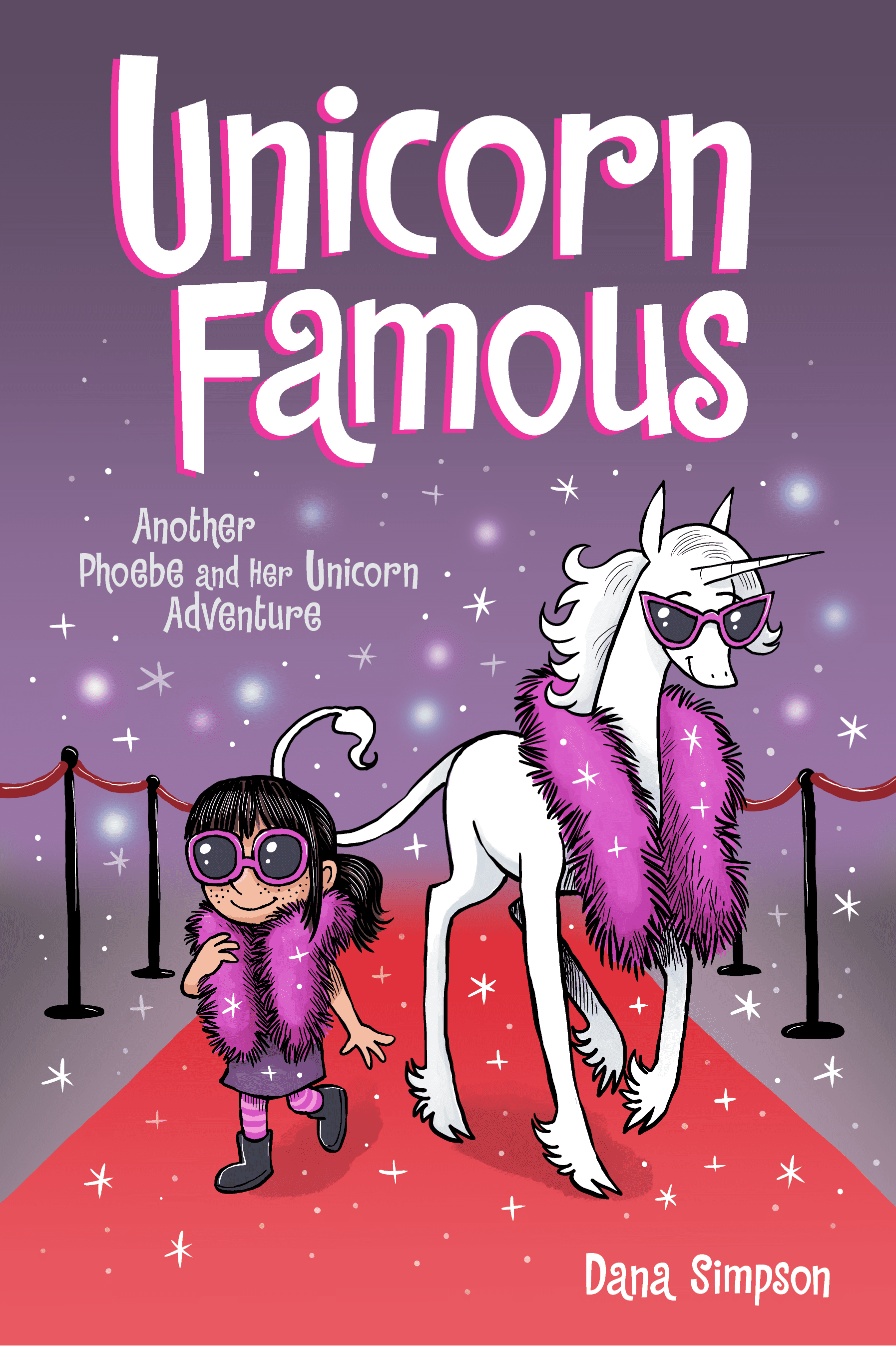 Unicorn Famous (Phoebe and Her Unicorn #13)