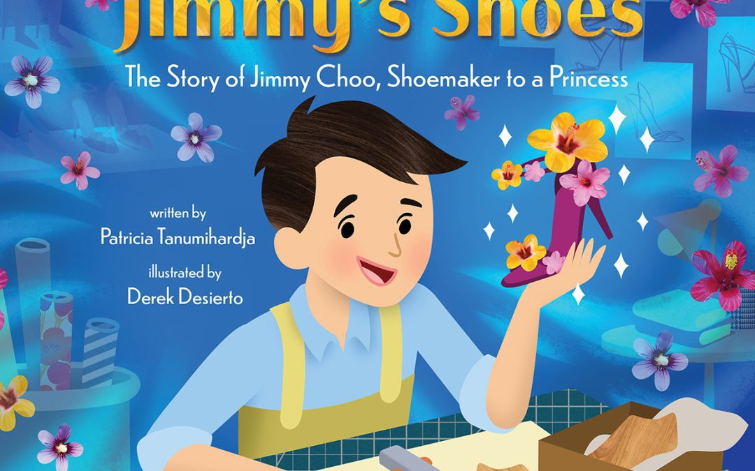 Jimmy’s Shoes: The Story of Jimmy Choo, Shoemaker to a Princess