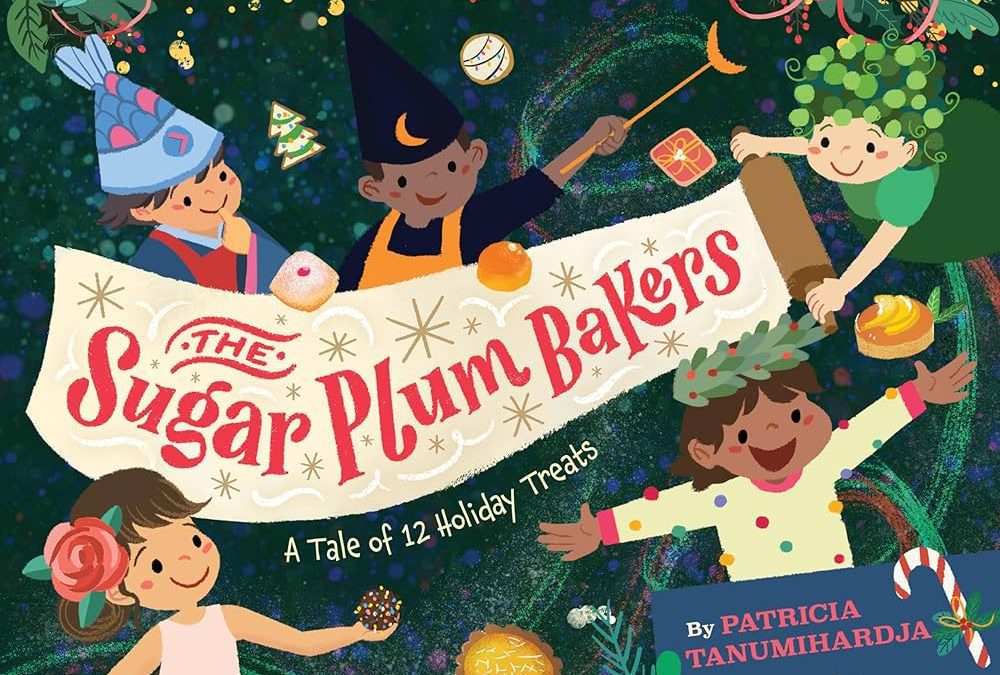 The Sugar Plum Bakers: A Tale of 12 Holiday Treats