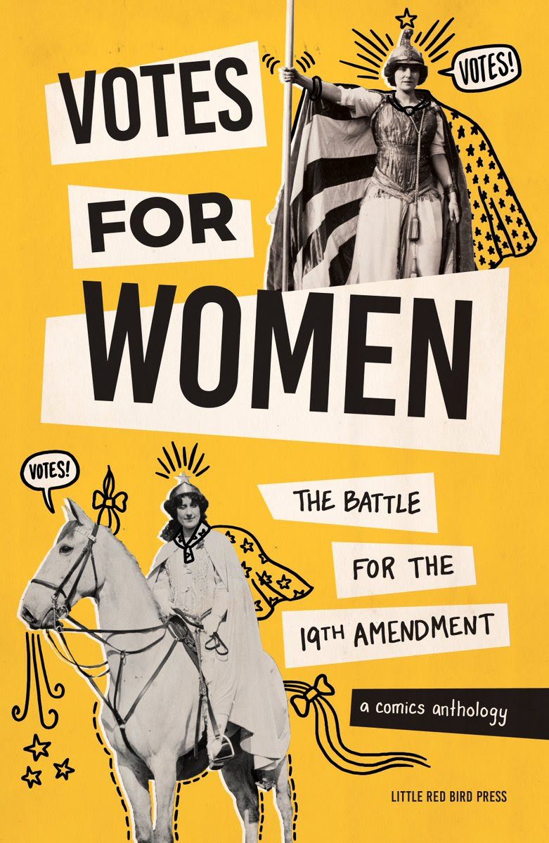 Votes For Women: the Battle for the 19th Amendment