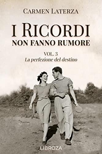 Memories Don’t Make Noise – Vol. 3 The Perfection of Destiny (I ricordi non fanno rumore – Vol.3 La perfezione del destino)